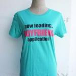 Cool T-shirt Now Loading Boyfriend Application..
